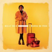 Wally B. Seck - I Wanna Be Free (2023) [Hi-Res]