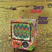 Benny Golson - Tune In, Turn On (1967)