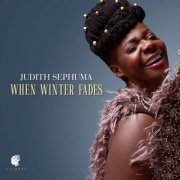 Judith Sephuma - WHEN WINTER FADES (2025)