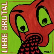 MOLA - Liebe Brutal (2025) Hi-Res