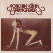 Joachim Kuhn - Springfever (1976)