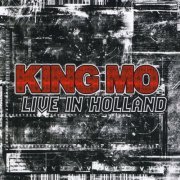 King Mo - Live In Holland (2010)