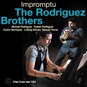 The Rodriguez Brothers - Impromptu (2015)