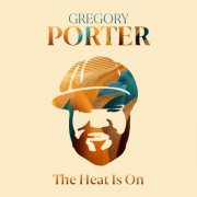 Gregory Porter - The Heat Is On (2025)