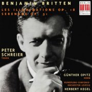 Peter Schreier, Günter Opitz, Rundfunk-Sinfonie-Orchester Leipzig, Herbert Kegel - Britten: Les Illuminations / Serenade (1995)