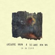 Grégoire Brun & Les gars d'en bas - En un éclair (2025) Hi-Res