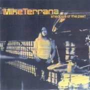 Mike Terrana - Shadows Of The Past (1999)