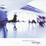 Bowery Electric - Vertigo (1997)