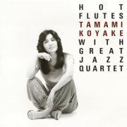 Tamami Koyake With Great Jazz Quartet - Hot Flutes (1986)