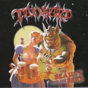 Tankard - The Beauty And The Beer (Enhanced edition) (2006) CD-Rip