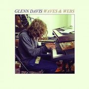 Glenn Davis - Waves & Webs (2016)