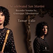 Tamar Lalo - The Celebrated San Martini: Recorder Sonatas by Giovanni Sammartini (2023)