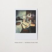Nathan Evans Fox - Texas Dust (2018)