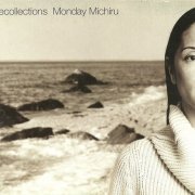 Monday Michiru - Recollections (2001)