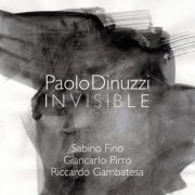 Paolo Dinuzzi - Invisible (2023)