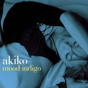 Akiko - Mood Indigo (2004)