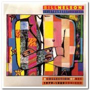 Bill Nelson - The Strangest Things: A Collection of Recordings 1979-1989 (1989)