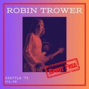 Robin Trower - Spirit Free (Live Seattle '73) (2024)