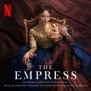 Johannes Lehniger, Sebastian Damerius, Lisa Morgenstern - The Empress: II (Soundtrack from the Netflix Series) (2024) [Hi-Res]