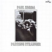 Paul Korda - Passing Stranger (Reissue, Remastered) (1969-71/2012)