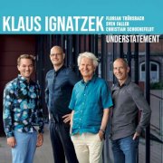 Klaus Ignatzek - Understatement (2025)