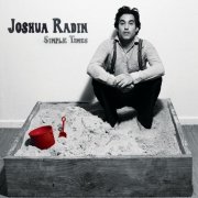 Joshua Radin - Simple Times (2008)