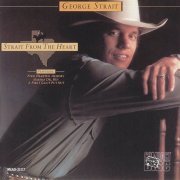 George Strait - Strait From the Heart (1982)