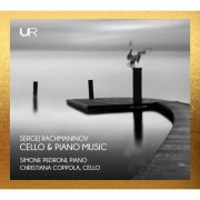 Simone Pedroni and Christiana Coppola - Rachmaninoff: Cello & Piano Music (2025) [Hi-Res]