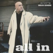 Enrico Ruggeri - All In - Incontri (2025) [Hi-Res]