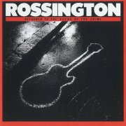 Rossington - Returned To The Scene Of The Crime (Reissue) (1986)