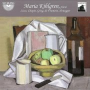 Maria Kihlgren - Liszt, Chopin, Grieg, de Frumerie, Honegger: Works for Piano (2013)