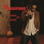 JJ Sansaverino - Sunshine After Midnight (2005)