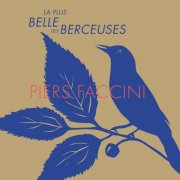 Piers Faccini - La plus belle des berceuses (2017)