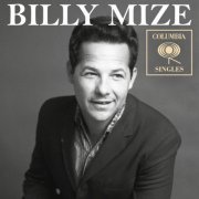 Billy Mize - Columbia Singles (Remastered) (2018) [Hi-Res]