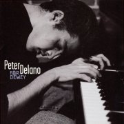 Peter Delano - For Dewey (2008)