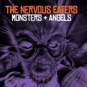 Nervous Eaters - Monsters + Angels (2022) [Hi-Res]