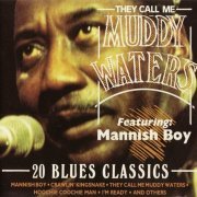 Muddy Waters - They Call Me Muddy Waters-20 Blues Classics (1988)