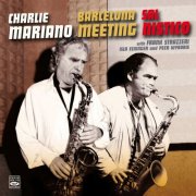 Charlie Mariano & Sal Nistico - Barcelona Meeting (2026) Hi-Res