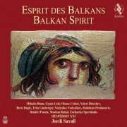 Jordi Savall - Esprit des Balkans / Balkan Spirit (2013) CD-Rip