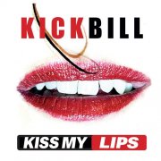 Kick Bill - Kiss My Lips (2025) Hi Res