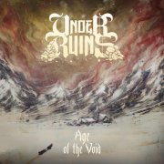 Under Ruins - Age Of The Void (2025)