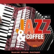 Nelson Faria - Jazz & Coffee, Vol. 3 (2019)