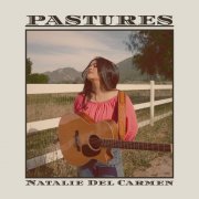 Natalie Del Carmen - Pastures (2026) Hi-Res