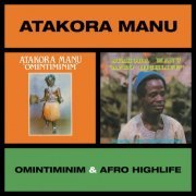 Atakora Manu - Omintiminim / Afro Highlife (2021) [Hi-Res]