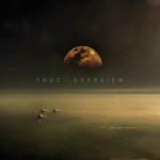 Truc - Overview (2022)