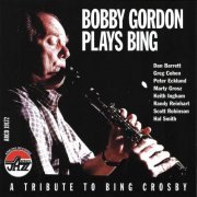 Bobby Gordon - Plays Bing: A Tribute To Bing Crosby (1997)