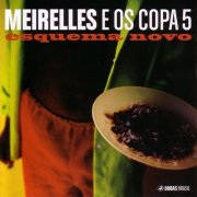 Meirelles E Os Copa 5 - Esquema Novo (2005)