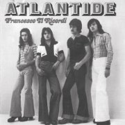 Atlantide - Francesco Ti Ricordi (Reissue) (1976/1994)