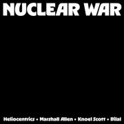 The Heliocentrics, Marshall Allen, Knoel Scott - Nuclear War (2026) [Hi-Res]