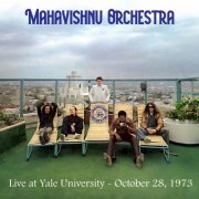 Mahavishnu Orchestra - Live at Yale University - October 28, 1973 (2024) [Hi-Res]